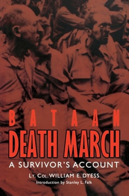 Bataan Death March, William E. Dyess - Paperback - 9780803266339