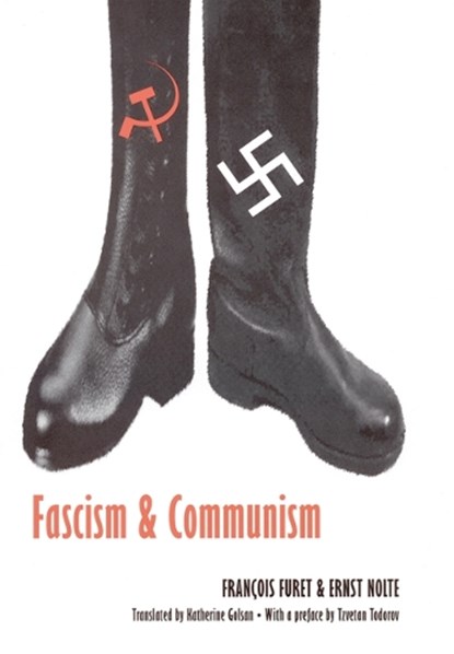 Fascism and Communism, Francois Furet ; Ernst Nolte - Paperback - 9780803269149