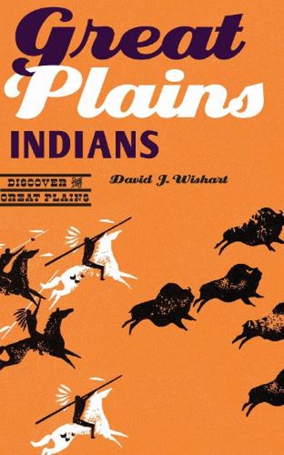 Great Plains Indians, David J. Wishart - Paperback - 9780803269620