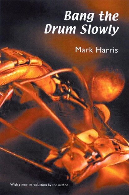 Bang the Drum Slowly, Mark Harris - Paperback - 9780803273382