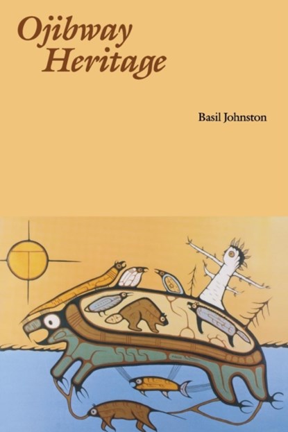 Ojibway Heritage, Basil Johnston - Paperback - 9780803275720