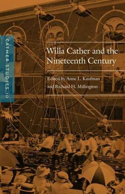 Cather Studies, Volume 10, Cather Studies - Paperback - 9780803276598