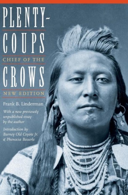 Plenty-coups, Frank B. Linderman - Paperback - 9780803280182