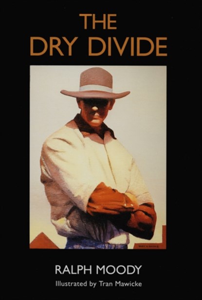 The Dry Divide, Ralph Moody - Paperback - 9780803282162
