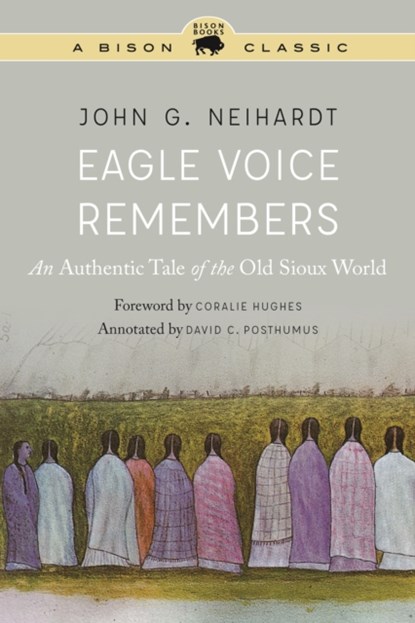 Eagle Voice Remembers, John G. Neihardt - Paperback - 9780803283985