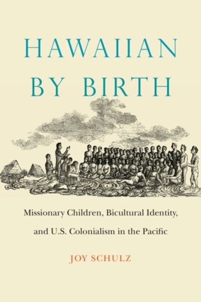 Hawaiian by Birth, Joy Schulz - Gebonden - 9780803285897
