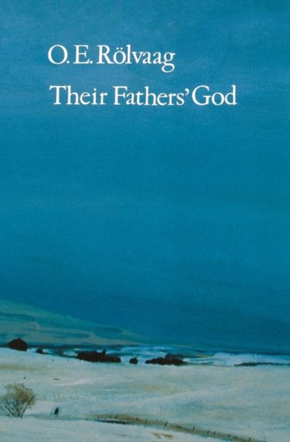 Their Fathers' God, O. E. Rolvaag - Paperback - 9780803289116