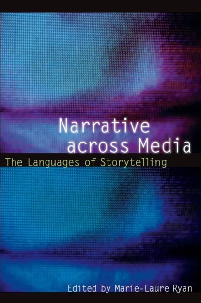Narrative across Media, Marie-Laure Ryan - Paperback - 9780803289932