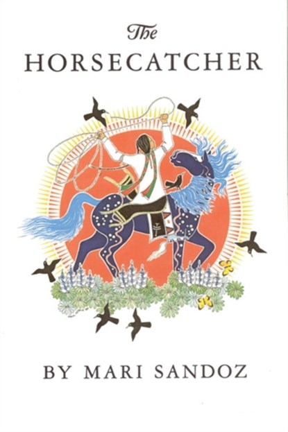 The Horsecatcher, Mari Sandoz - Paperback - 9780803291607