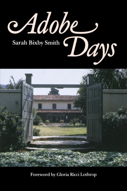 Adobe Days, Sarah Bixby Smith - Paperback - 9780803291782