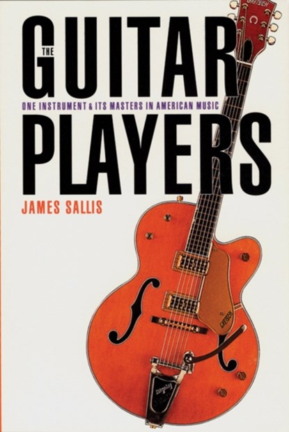 The Guitar Players, James Sallis - Paperback - 9780803292253