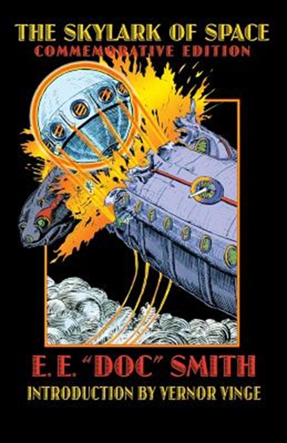 The Skylark of Space, E. E. "Doc" Smith - Paperback - 9780803292864
