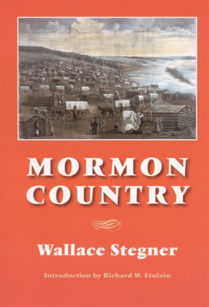 Mormon Country, Wallace Stegner - Paperback - 9780803293052