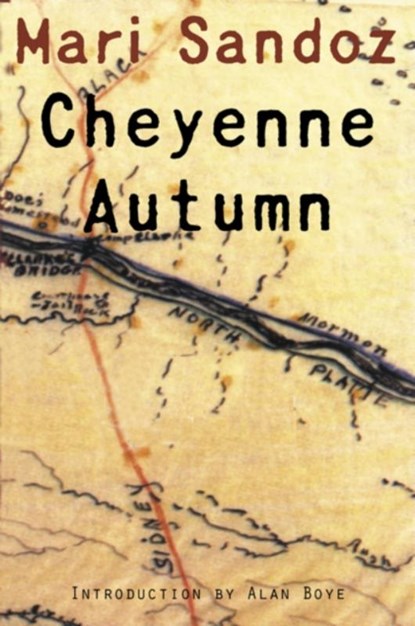 Cheyenne Autumn, Second Edition, Mari Sandoz - Paperback - 9780803293410