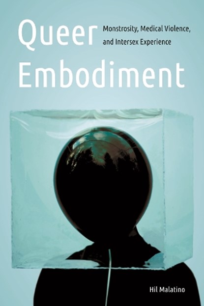 Queer Embodiment, Hil Malatino - Gebonden - 9780803295933