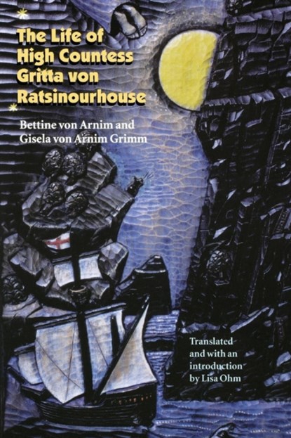 The Life of High Countess Gritta von Ratsinourhouse, Bettine von Arnim ; Gisela von Arnim Grimm - Paperback - 9780803296206