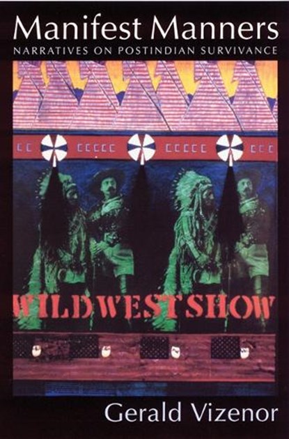 Manifest Manners, Gerald Vizenor - Paperback - 9780803296213