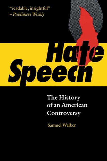 Hate Speech, Samuel Walker - Paperback - 9780803297517