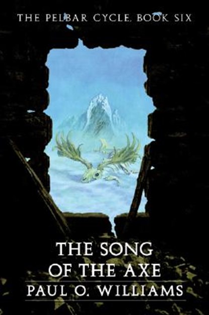 The Song of the Axe, Paul O. Williams - Paperback - 9780803298460