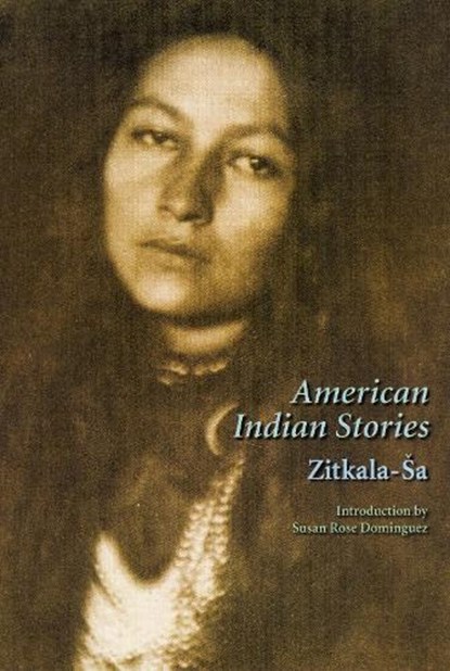 American Indian Stories, Zitkala-Sa - Paperback - 9780803299177