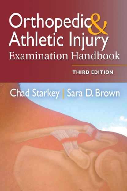 Orthopedic & Athletic Injury Examination Handbook, Chad Starkey ; Sara D. Brown - Paperback - 9780803639195