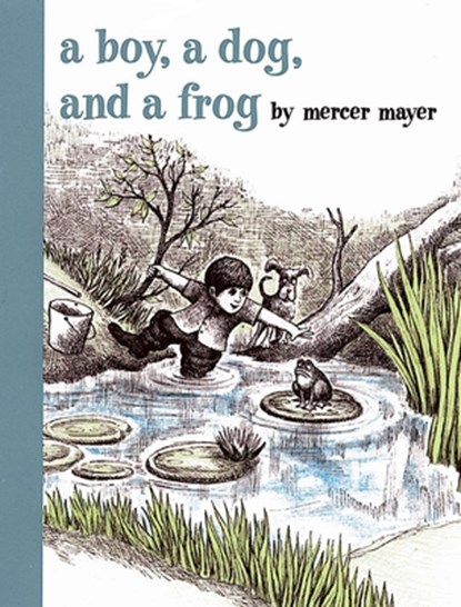 A Boy, a Dog, and a Frog, Mercer Mayer - Gebonden - 9780803728806