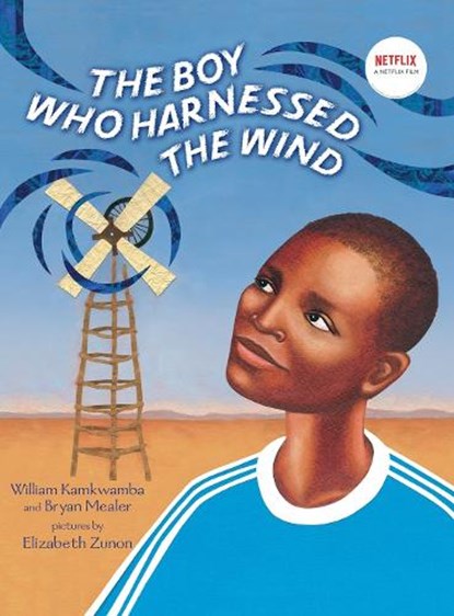 The Boy Who Harnessed the Wind, William Kamkwamba ; Bryan Mealer - Gebonden Gebonden - 9780803735118