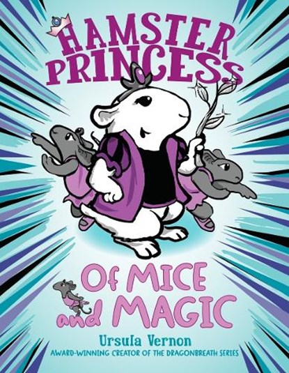 Hamster Princess: Of Mice and Magic, Ursula Vernon - Gebonden - 9780803739840