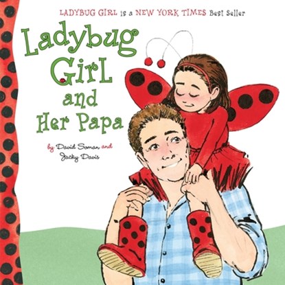 Ladybug Girl and Her Papa, Jacky Davis - Gebonden - 9780803740358