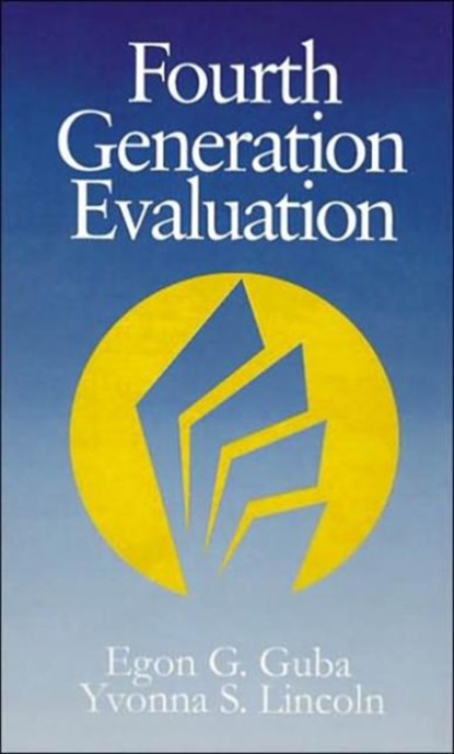 Fourth Generation Evaluation, Egon G. Guba ; Dr. Yvonna S. Lincoln - Gebonden - 9780803932357