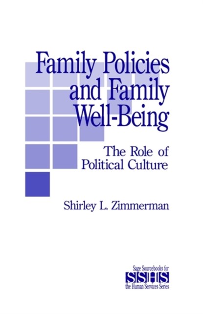 Family Policies and Family Well-Being, Shirley L. Zimmerman - Paperback - 9780803942875