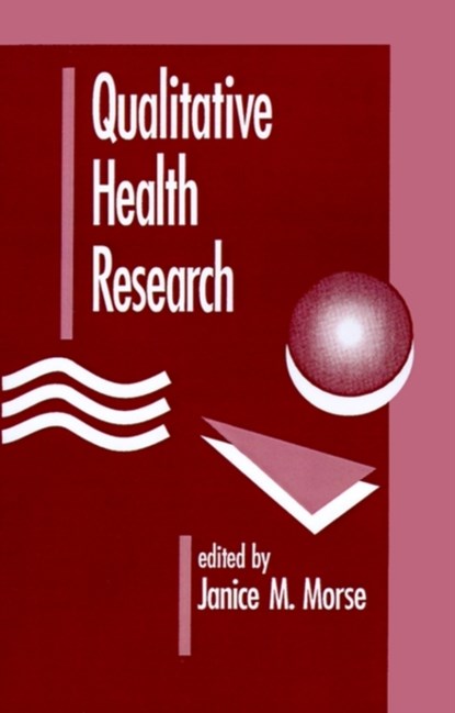 Qualitative Health Research, Janice M. Morse - Paperback - 9780803947757