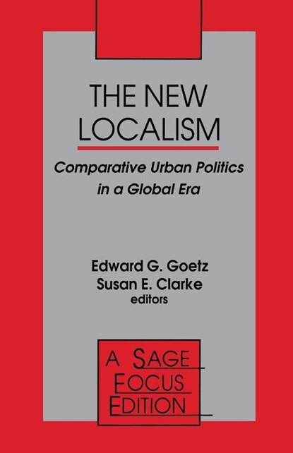 The New Localism, Edward G. Goetz ; Susan E. Clarke - Paperback - 9780803949225