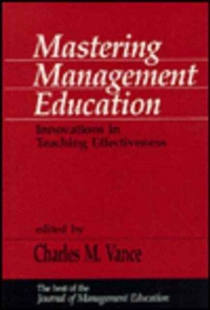 Mastering Management Education, Charles M. Vance - Gebonden - 9780803949515