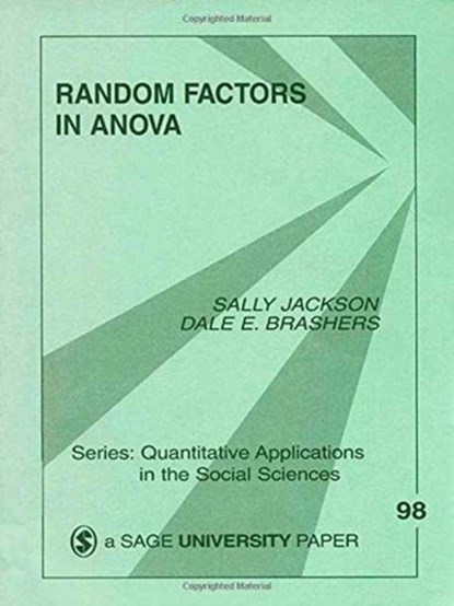 Random Factors in ANOVA, Sally A. Jackson ; Dale E. Brashers - Paperback - 9780803950900