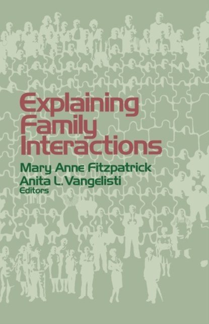 Explaining Family Interactions, Mary Anne Fitzpatrick ; Anita L. Vangelisti - Paperback - 9780803954793