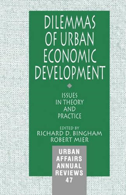 Dilemmas of Urban Economic Development, Richard D. Bingham ; Robert Mier - Paperback - 9780803959200