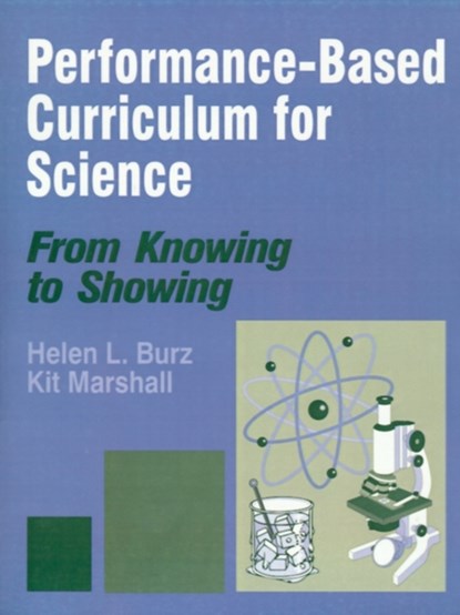 Performance-Based Curriculum for Science, Helen L. Burz ; Kit Marshall - Paperback - 9780803965072
