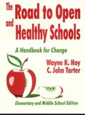 The Road to Open and Healthy Schools | Hoy, Wayne K. ; Tarter, C . John | 