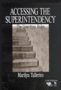 Accessing the Superintendency | Marilyn Tallerico | 