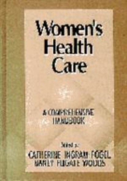Women's Health Care, Catherine Ingram Fogel ; Nancy Fugate Woods - Paperback - 9780803970236