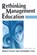 Rethinking Management Education, Robert French ; Christopher John Grey - Paperback - 9780803977839