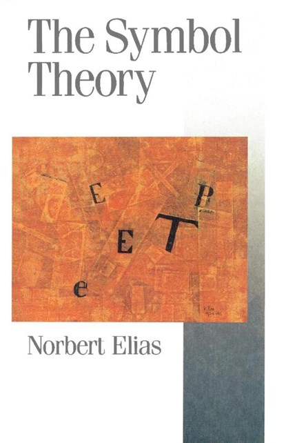The Symbol Theory, Norbert Elias - Paperback - 9780803984196