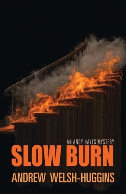 Slow Burn, Andrew Welsh-Huggins - Paperback - 9780804011785