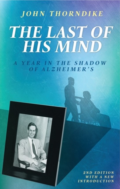 The Last of His Mind, John Thorndike - Paperback - 9780804012362