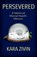 Persevered, Kara Zivin - Paperback - 9780804012645