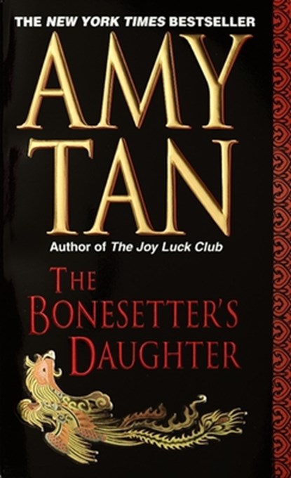 The Bonesetter's Daughter, Amy Tan - Paperback - 9780804114981