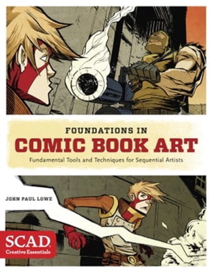Foundations in Comic Book Art, John Paul Lowe - Ebook - 9780804137133