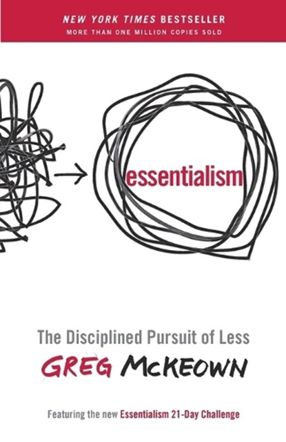 Essentialism, Greg McKeown - Paperback - 9780804137409
