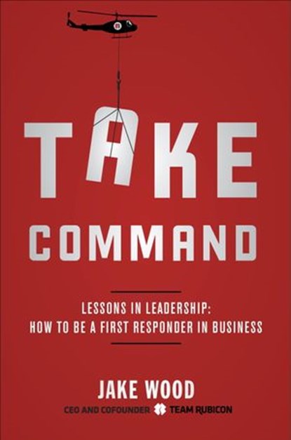 Take Command, Jake Wood - Ebook - 9780804138390